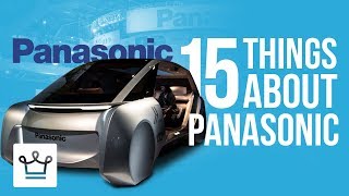 15 Things You Didn't Know About PANASONIC