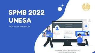 TUTORIAL PENDAFTARAN SPMB UNESA 2022