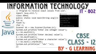 How to take Integer, Float and Char type input in Java program | CBSE | Class - 12 | IT - 802