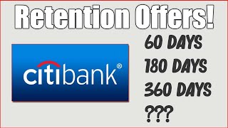 Getting Citibank Retentions Offers Every time? Max Yearly offers!