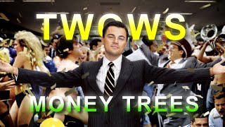 Wolf Of Wall Street「EDIT」(MONEY TREES)