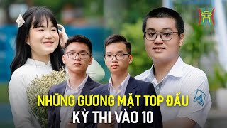 Những gương mặt Top đầu trong kỳ thi vào 10 | Hà Nội 18:00