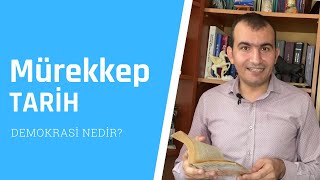 Mürekkep Tarih: Demokrasi nedir?