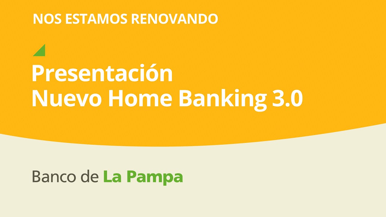 Próximamente Nuevo Home Banking Y Pampa Móvil - YouTube