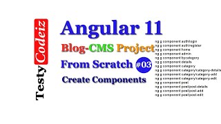 Angular 11 Project from scratch with Mean stack, Angular 11 blog Project, Create Components