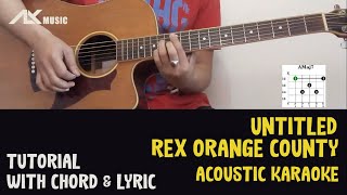 Rex Orange County - Untitled [ Acoustic Karaoke with Chord & Lyric ]