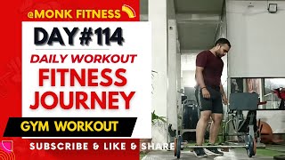 Day 114 | 120 DAYS FITNESS CHALLENGE |  Best Workout  #fitness | Fitness Vlogs @monkfitness
