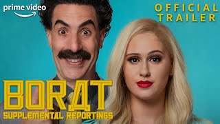 Borat Supplemental Reportings | Official Trailer | Prime Video