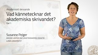 Vad kännetecknar det akademiska skrivandet? Del 1