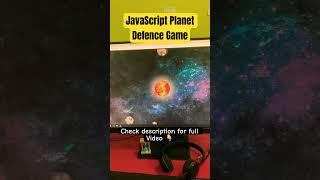 JavaScript Planet 🌎 Game | HTML CSS JavaScript | #javascriptgame #javascript #gaming #tutorials