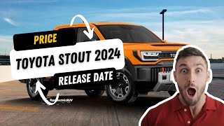 Toyota Stout 2024 Release Date, Price, and Specs