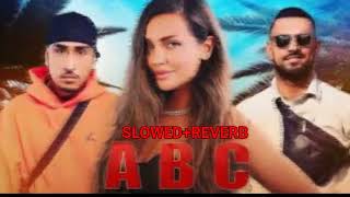 ABC Song by Dr Zeus, Garry Sandhu, and Legha Slowed and Reverb song 2022 New Punjabi Song 2022
