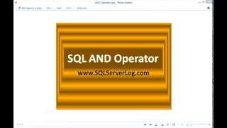 17 - SQL AND Operator - Learn SQL from www.SQLServerLog.com [HD]