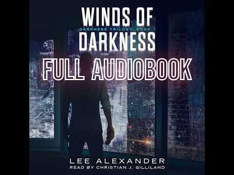 Winds of Darkness – FREE COMPLETE AUDIOBOOK – SCIFI/HORROR/APOCALYPTIC