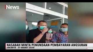 VIRAL! Nasabah Ramai Minta Keringanan Kredit Angsuran - Special Report 01/04