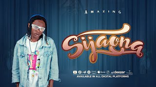 Amazing - Sijaona ( Audio Lyrics)