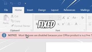 Notice - Most Features Are Disabled Becuase Your Office Product is Inactive (FIXED)
