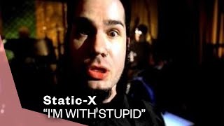 Static-X - I'm With Stupid (Official Music Video) | Warner Vault