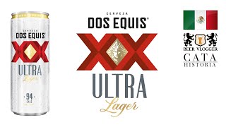 Cerveza XX ULTRA Lager / DOS EQUIS ULTRA Lager (La Primera ULTRA Hecha en México)