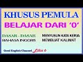 TANPA MENGUASAI KATA KERJA (VERB)  BAHASA INGGRISMU TIDAK JELAS