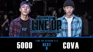 5000 vs COVA (w)ㅣHiphop Quarter Final ㅣ2018 LINE UP SEASON 4.5