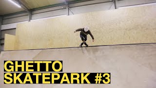 Ghetto Skatepark #3