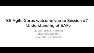 SS Agile Gurus (Session #7) - Understanding of SAFe