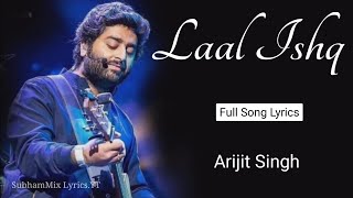 Laal Ishq ( LYRICS) - Arijtit Singh | Sanjay L , Garima- Siddharth | Goliyon Ki Raasleela Ramleela