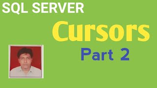 Cursors In Sql Server| Part 2