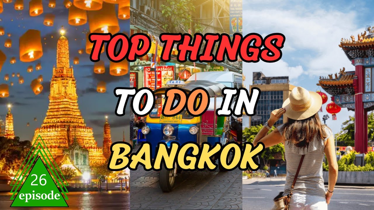 TOP Things To Do In Bangkok (Don´t Miss This!) | Travel Asia | Episode ...