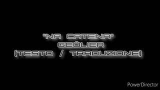 Geôlier - Na catena (testo/traduzione)
