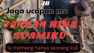 Jangan hina suamiku || JOVI BERCERITA #novelromantis #ceritarumahtangga