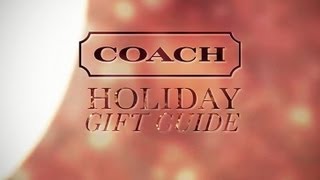 Coach Holiday Gift Guide