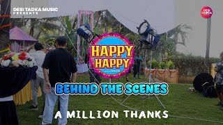 Happy Happy - Behind the Scenes | Akriti | Jashwanth | Jyotica | Shabbir Ahmed | Desi Tadka Music