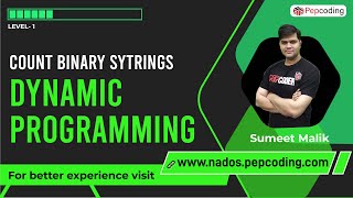 Count Binary Strings | Binary Strings with no consecutive 0's | Dynamic Programming