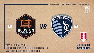 2023 Lamar Hunt U.S. Open Cup Round of 32: Houston Dynamo vs. Sporting Kansas City
