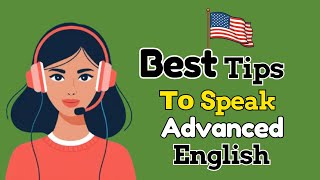 Best Tips To Speak Advanced English | Learn English with Podcast Conversation | English Podcast