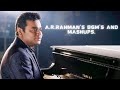 A.R.Rahman's BGM's and Mashups.