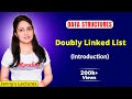 2.9 Introduction to Doubly Linked List in Data structures | DSA Tutorials