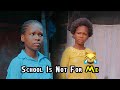 School Is Not For Me (Mark Angel Comedy)