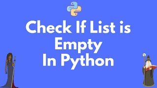 How to check if a list is empty in Python