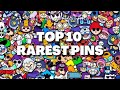 Top 10 RAREST PINS on Brawl Stars