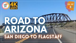 [TourJo20 | 4K/60FPS] Road to Arizona | San Diego, CA - Flagstaff, AZ | Driving California \u0026 Arizona