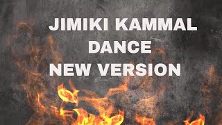 JIMIKI KAMMAL - NEW VERSION - Dance Beat me dance