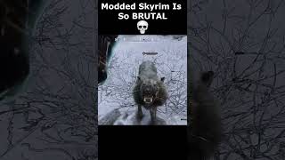 Modded Skyrim Is So BRUTAL 💀 #skyrim #skyrimanniversary #elderscrolls #shorts