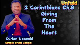 2 Corinthians Ch. 8 Giving from the Heart by Kyrian Uzoeshi