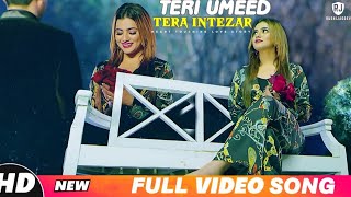 Teri Umeed Tera Intazar || Recreated Version || Hindi Song