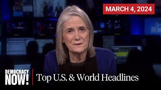 Top U.S. & World Headlines — March 4, 2024