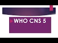 pursue 7 w the 2021 who classification of tumors of the central nervous system cns 5