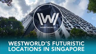 HBO's Westworld Season 3 | All Singapore Locations We've Found So Far